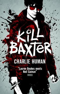 Kill Baxter by Human, Charlie