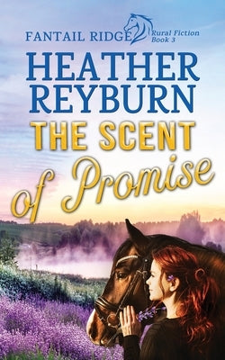 The Scent of Promise by Reyburn, Heather