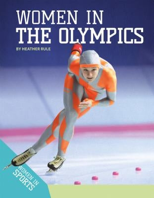 Women in the Olympics by Rule, Heather