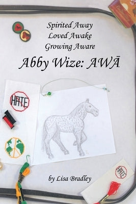 Abby Wize: Awa by Bradley, Lisa