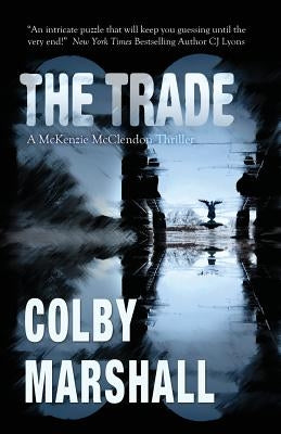 The Trade by Marshall, Colby