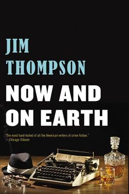 Now and on Earth by Thompson, Jim