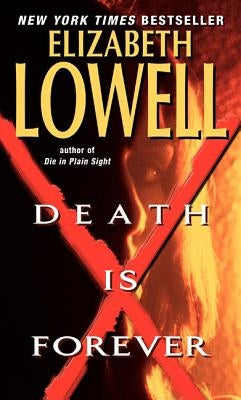 Death Is Forever by Lowell, Elizabeth