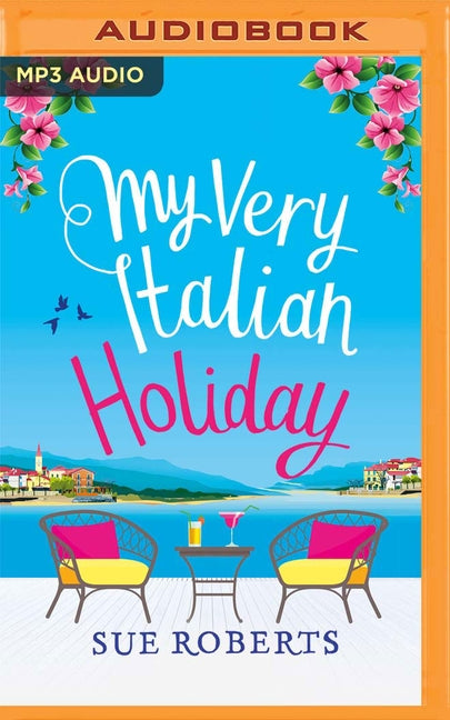 My Very Italian Holiday by Roberts, Sue