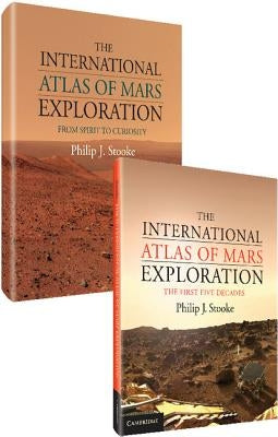 The International Atlas of Mars Exploration 2 Volume Hardback Set by Stooke, Philip J.