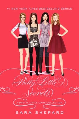 Pretty Little Secrets by Shepard, Sara