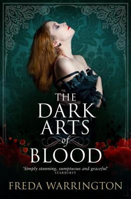 The Dark Arts of Blood by Warrington, Freda