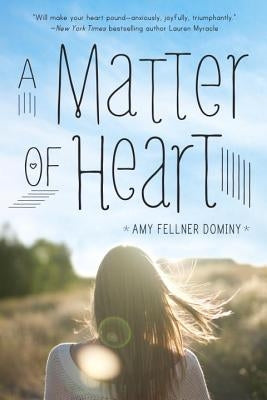 A Matter of Heart by Dominy, Amy Fellner