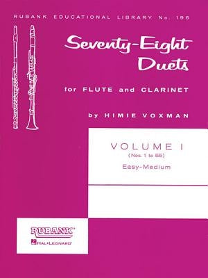 78 Duets for Flute and Clarinet: Volume 1 - Easy to Medium (No. 1-55) by Voxman, H.