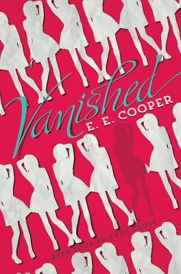 Vanished by Cooper, E. E.