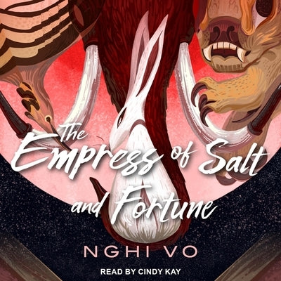 The Empress of Salt and Fortune by Vo, Nghi