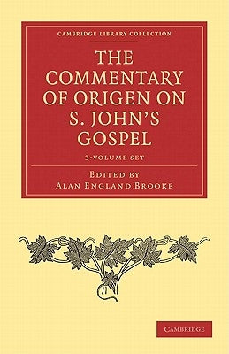 The Commentary of Origen on S. John's Gospel 2 Volume Set by Origen