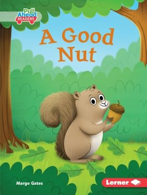 A Good Nut by Gates, Margo