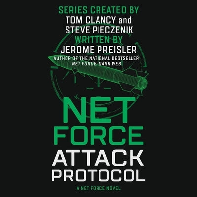 Net Force: Attack Protocol by Preisler, Jerome