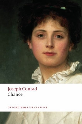 Chance: A Tale in Two Parts by Conrad, Joseph