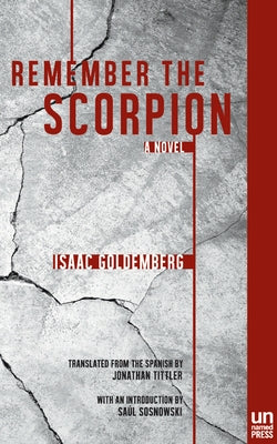 Remember the Scorpion by Goldemberg, Isaac