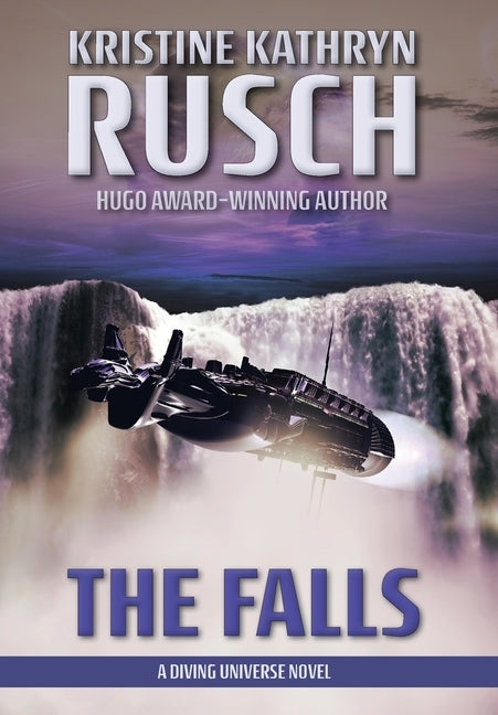 The Falls: A Diving Universe Novel by Rusch, Kristine Kathryn