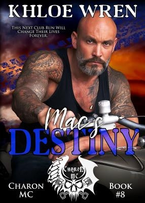 Mac's Destiny by Wren, Khloe