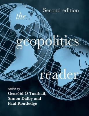 The Geopolitics Reader by Dalby, Simon