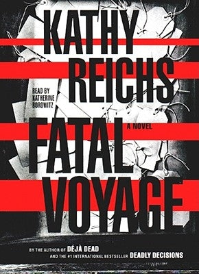 Fatal Voyage by Reichs, Kathy