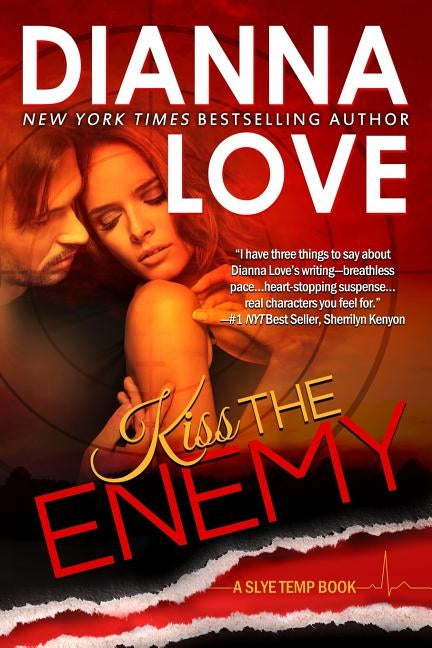 Kiss The Enemy: Slye Temp Book 3 by Love, Dianna