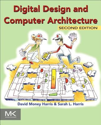 Digital Design and Computer Architecture by Harris, David