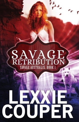 Savage Retribution by Couper, Lexxie