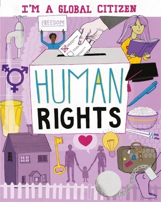 I'm a Global Citizen: Human Rights by Harman, Alice