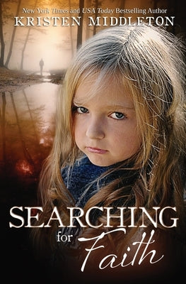 Searching For Faith by Kristen, Middleton