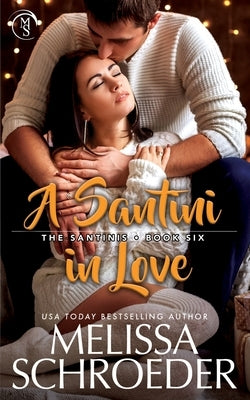 A Santini in Love by Schroeder, Melissa