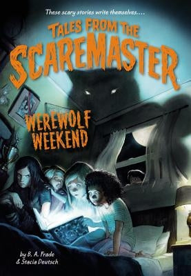 Werewolf Weekend by Frade, B. A.