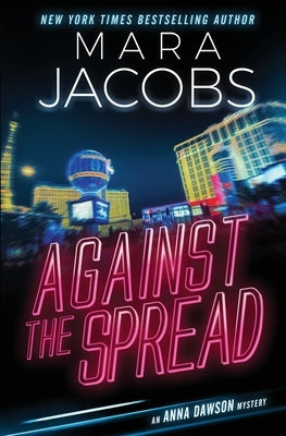 Against The Spread: Anna Dawson #2 by Jacobs, Mara