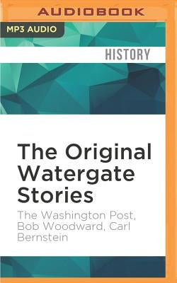 The Original Watergate Stories by The Washington Post