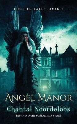 Angel Manor by Noordeloos, Chantal