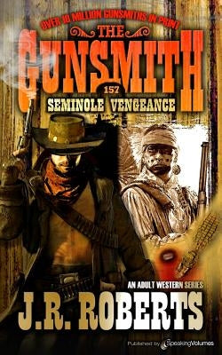 Seminole Vengeance by Roberts, J. R.