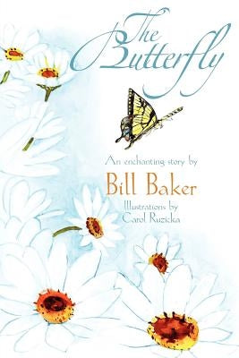 The Butterfly by Baker, Bill