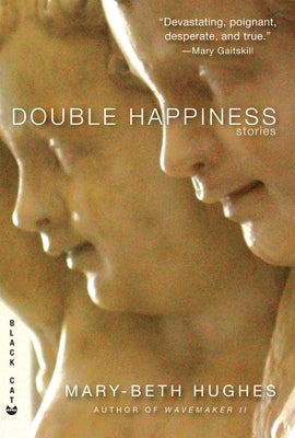 Double Happiness by Hughes, Mary-Beth