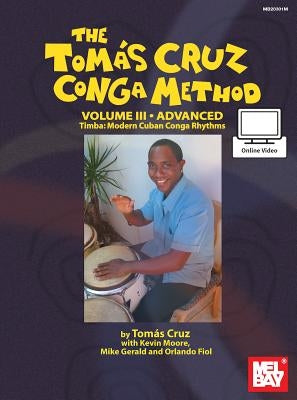 Tomas Cruz Conga Method Volume 3 Advanced by Tomas, Cruz