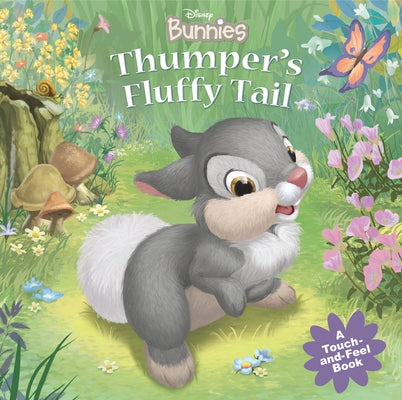 Disney Bunnies Thumper's Fluffy Tail by Disney Books