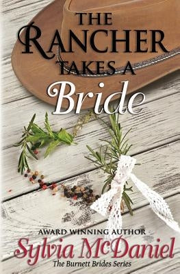 The Rancher Takes a Bride by McDaniel, Sylvia