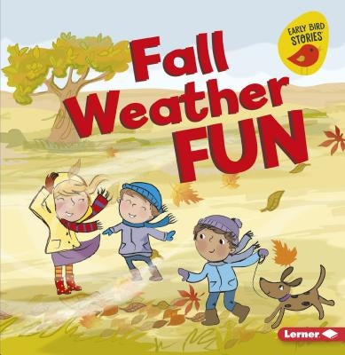 Fall Weather Fun by Rustad, Martha E. H.