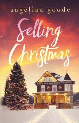 Selling Christmas by Goode, Angelina