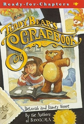 Teddy Bear's Scrapbook by Howe, James