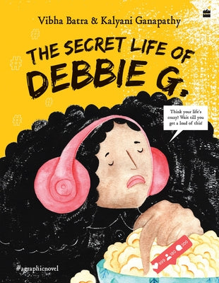 The Secret Life of Debbie G. by Batra, Vibha