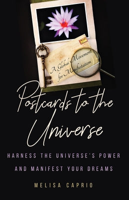 Postcards to the Universe: Harness the Universe's Power and Manifest Your Dreams (Blank Postcards for Art) by Caprio, Melisa