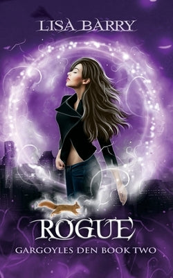 Rogue (Gargoyles Den Book Two) by Barry, Lisa