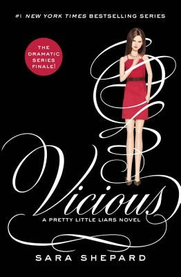 Pretty Little Liars #16: Vicious by Shepard, Sara