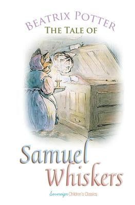 The Tale of Samuel Whiskers by Potter, Beatrix