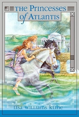 The Princesses of Atlantis by Kline, Lisa Williams