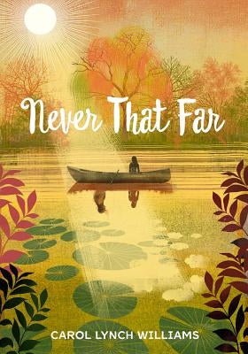 Never That Far by Williams, Carol Lynch